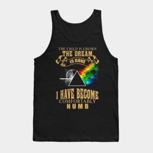 I Have Become Comfortably Numb Tank Top